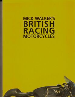 BRITISH RACING MOTORCYCLES by Mick Walker