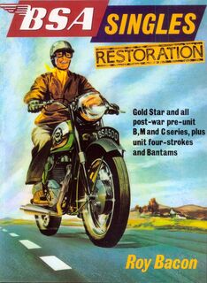 BSA SINGLES RESTORATION by Roy Bacon