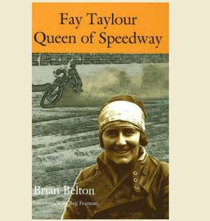 FAY TAYLOUR, Queen of Speedway
