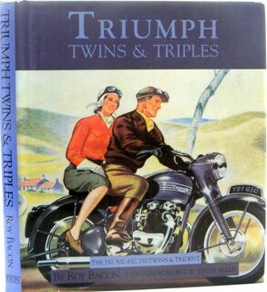 Triumph Twins & Triples by Roy Bacon